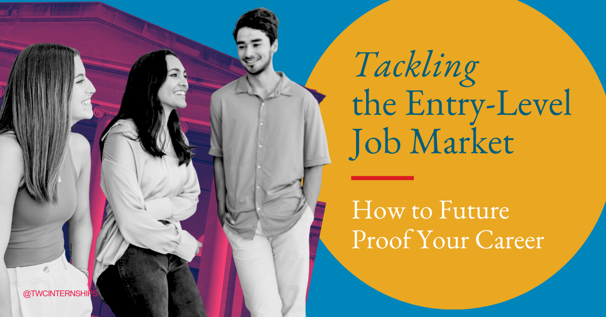 Tackling the Entry Level Job Market - How to Future Proof Your Career  