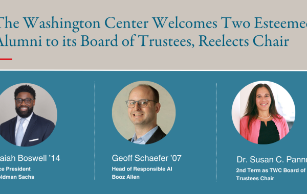 The Washington Center Welcomes Two Esteemed Alumni to its Board of Trustees, Reelects Chair
